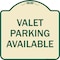 Signmission Designer Series-Valet Parking Available Tan & Green Heavy-Gauge Aluminum, 18" x 18", TG-1818-9745 A-DES-TG-1818-9745 - alternate 1